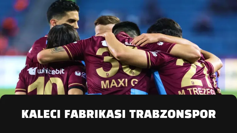 Kaleci Fabrikası Trabzonspor