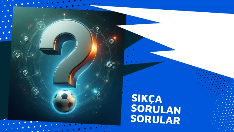 Sıkça Sorulan Sorular