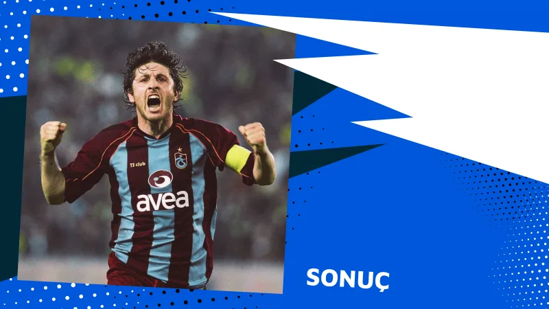 Sonuç: Trabzonspor'un Gol Krallarının Mirası